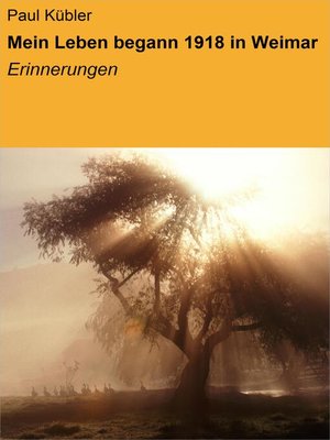 cover image of Mein Leben begann 1918 in Weimar